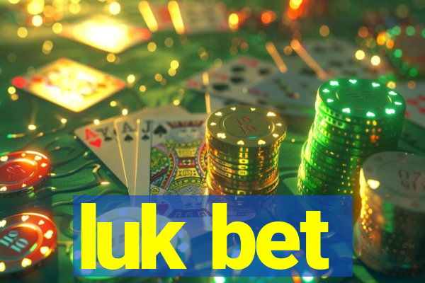 luk bet